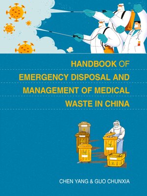 cover image of Handbook of Emergency Disposal and Management of Medical Waste in China